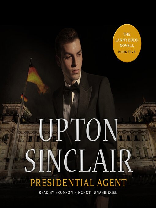 Title details for Presidential Agent by Upton Sinclair - Available
